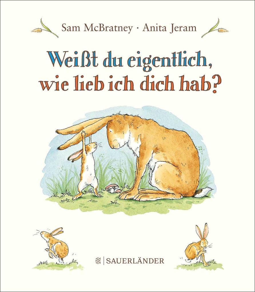 Weißt du eigentlich, wie lieb ich dich hab?