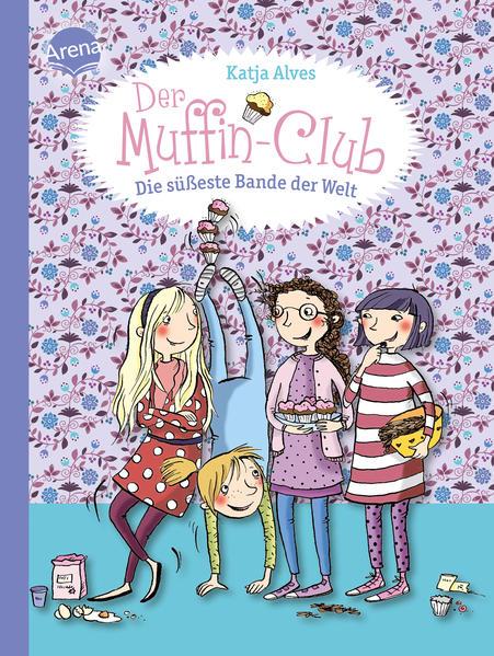 Der Muffin-Club 01. Die süßeste Bande der Welt