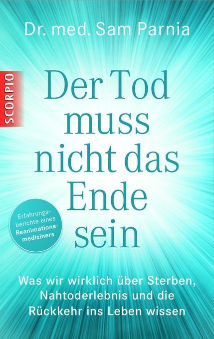 Der Tod muss nicht das Ende sein