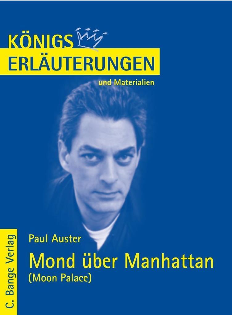 Mond über Manhattan - Moon Palace von Paul Auster. Textanalyse und Interpretation in deutscher Sprache.