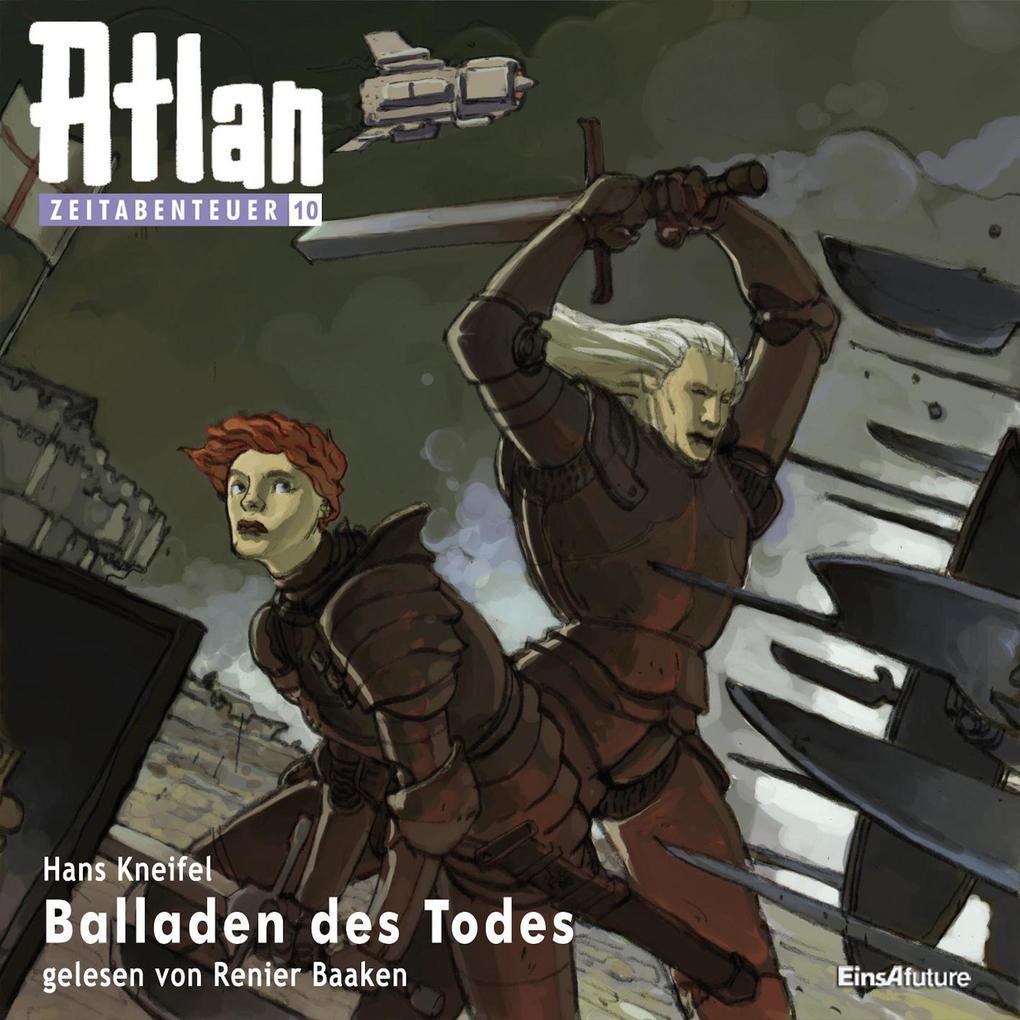 Atlan Zeitabenteuer 10: Balladen des Todes