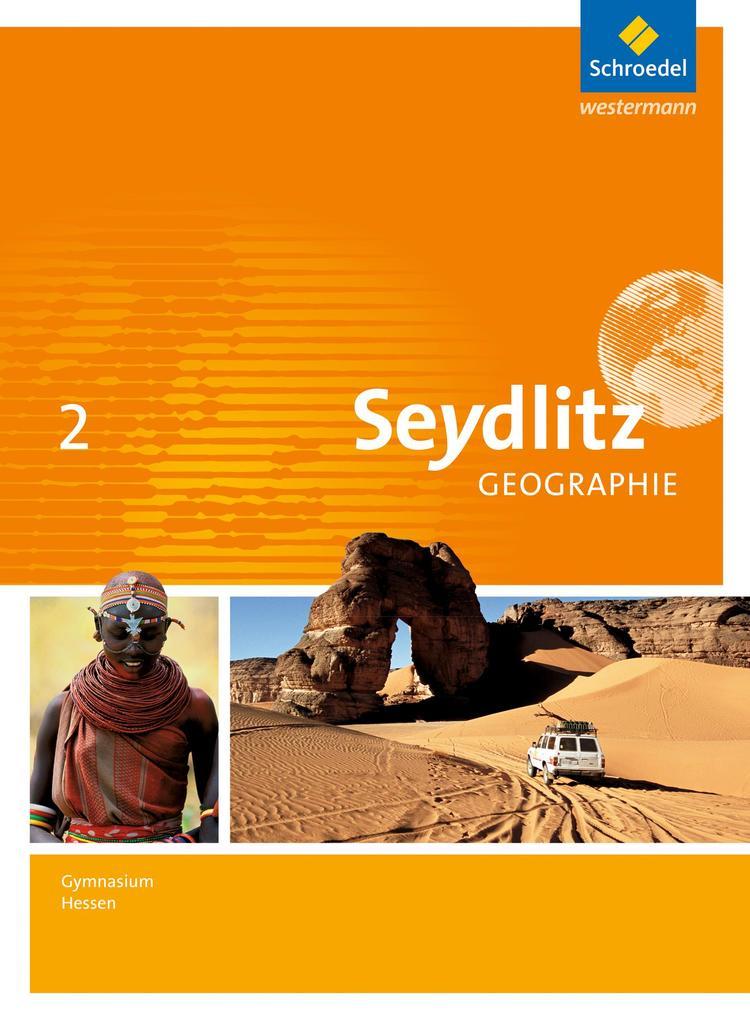 Seydlitz Geographie 2. Schulbuch. Gymnasien. Hessen