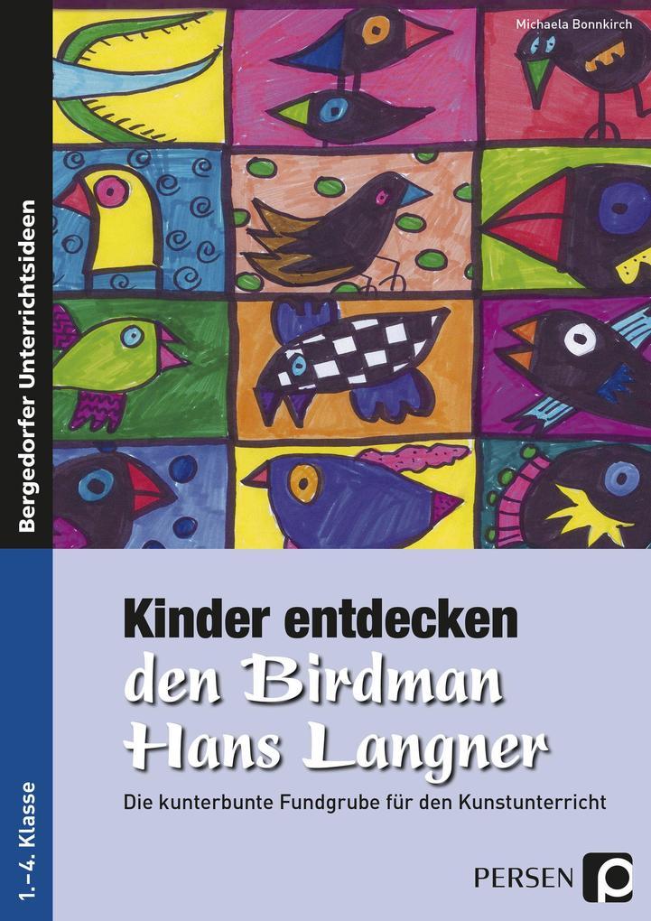 Kinder entdecken den Birdman Hans Langner