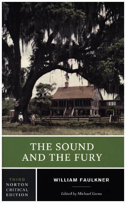 The Sound and the Fury: An Authoritative Text, Backgrounds and Contexts, Criticism