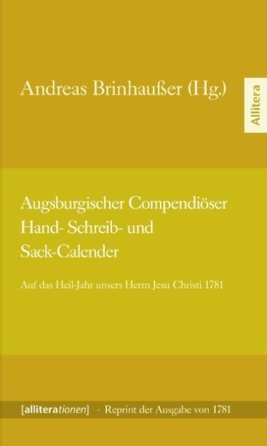 Augsburger Compendiöser Hand-, Schreib- und Sack-Calender