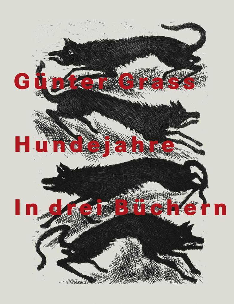 Hundejahre. Illustrierte Jubiläumsausgabe