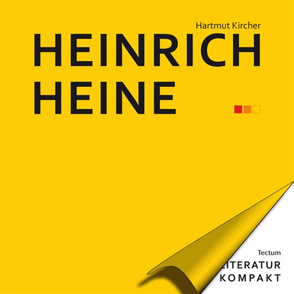 Literatur Kompakt: Heinrich Heine