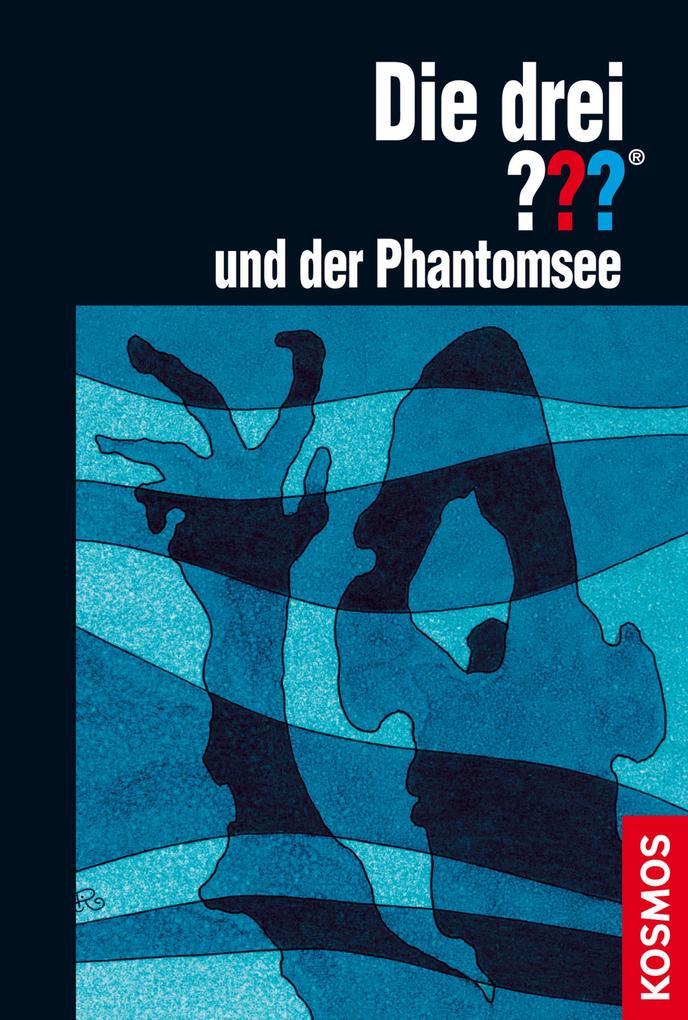 Die drei ??? und der Phantomsee (drei Fragezeichen)