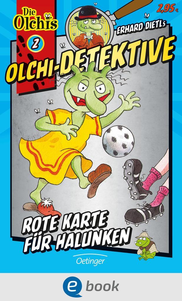 Olchi-Detektive 2. Rote Karte für Halunken