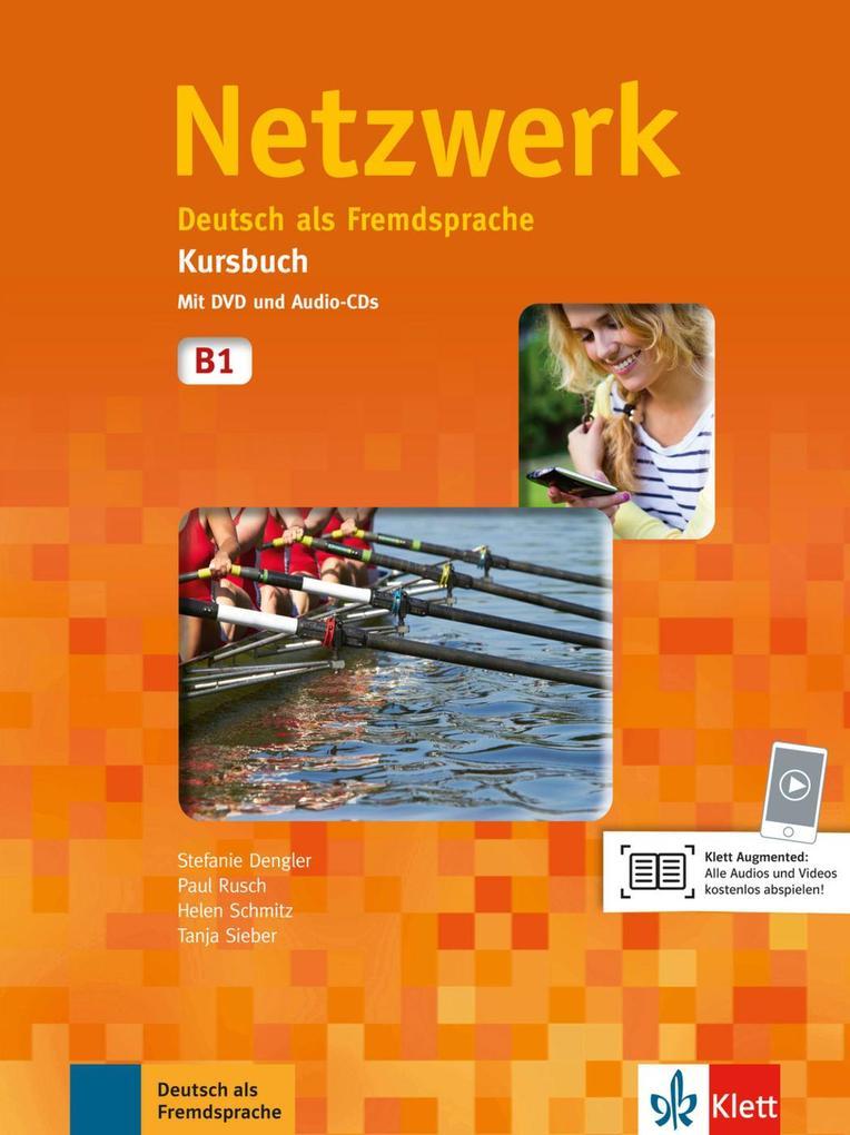 Netzwerk B1. Kursbuch mit DVD und 2 Audio-CDs