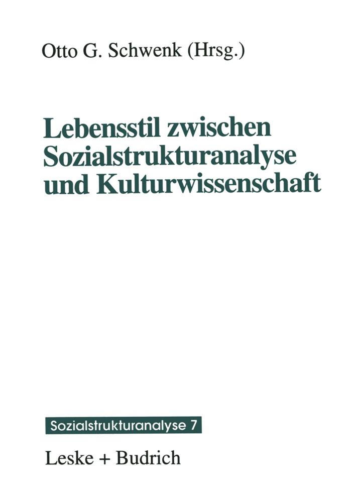 Lebensstil zwischen Sozialstrukturanalyse und Kulturwissenschaft