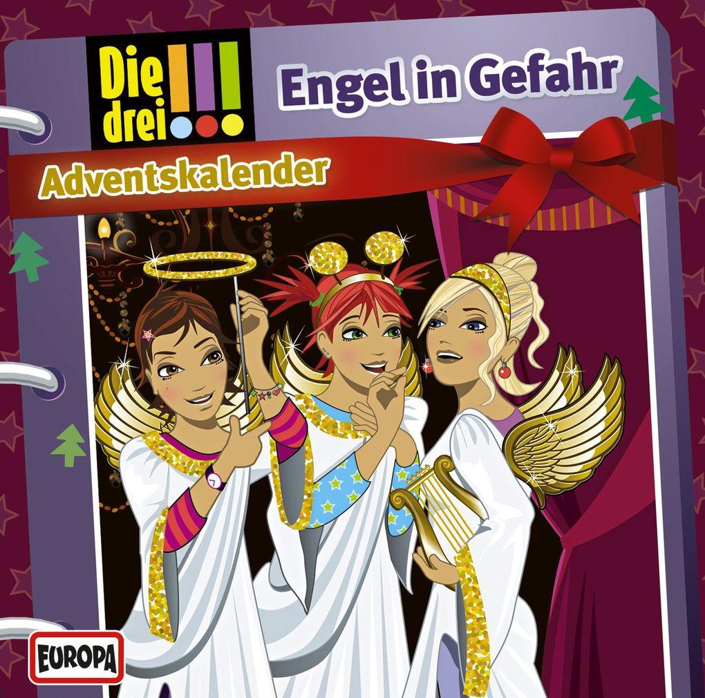 Die drei !!!. Adventskalender - Engel in Gefahr (drei Ausrufezeichen)