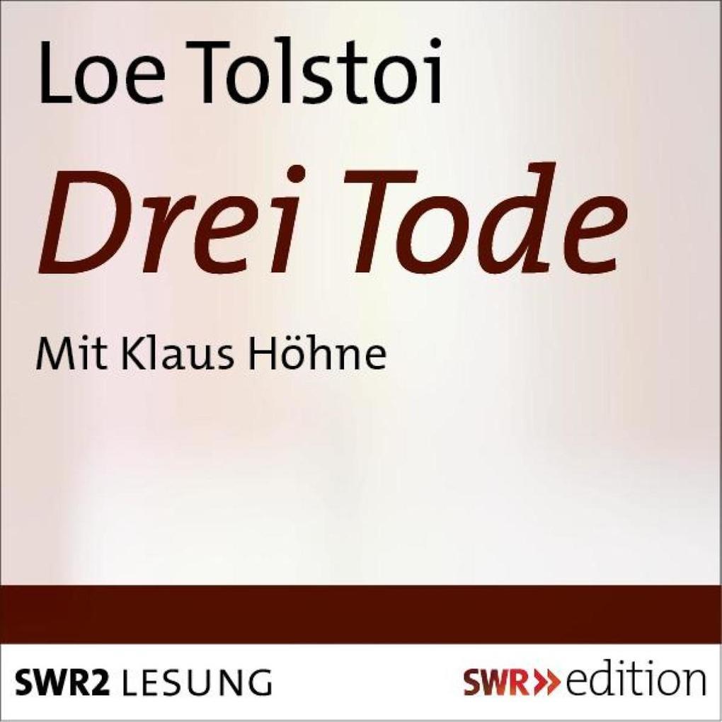 Drei Tode