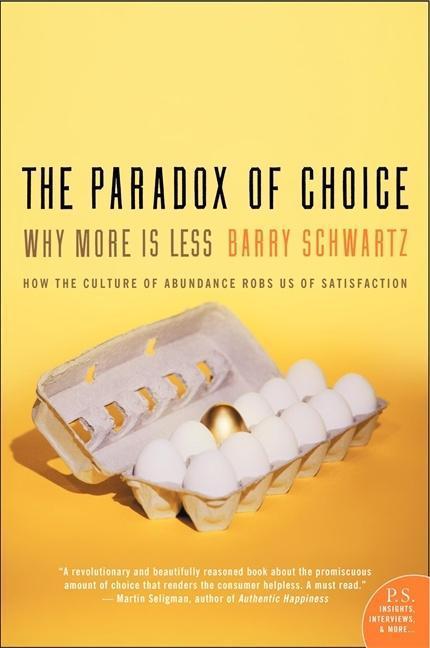 The Paradox of Choice