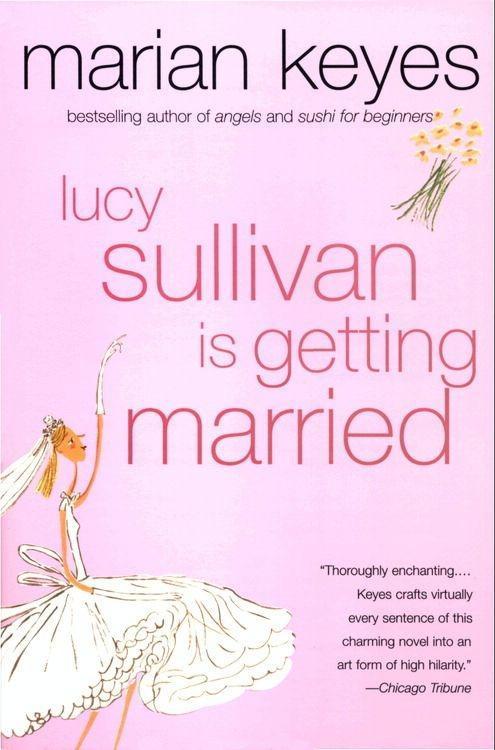 Lucy Sullivan Is Getting Married