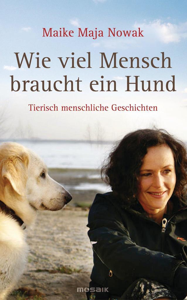 Wie viel Mensch braucht ein Hund