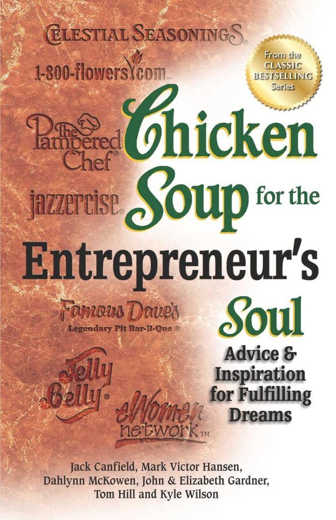 Chicken Soup for the Entrepreneur's Soul