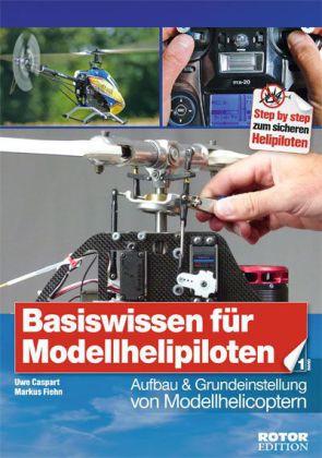 Basiswissen für Helipiloten - Einsteiger, Band 1