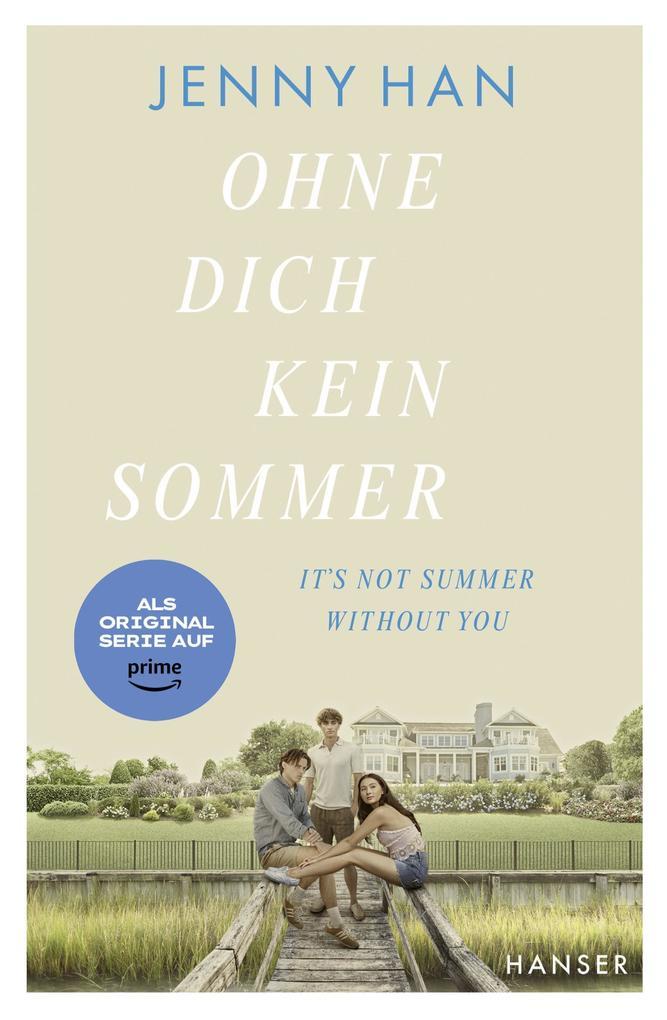 Ohne dich kein Sommer - Ab Juli 23 als Originalserie auf prime video