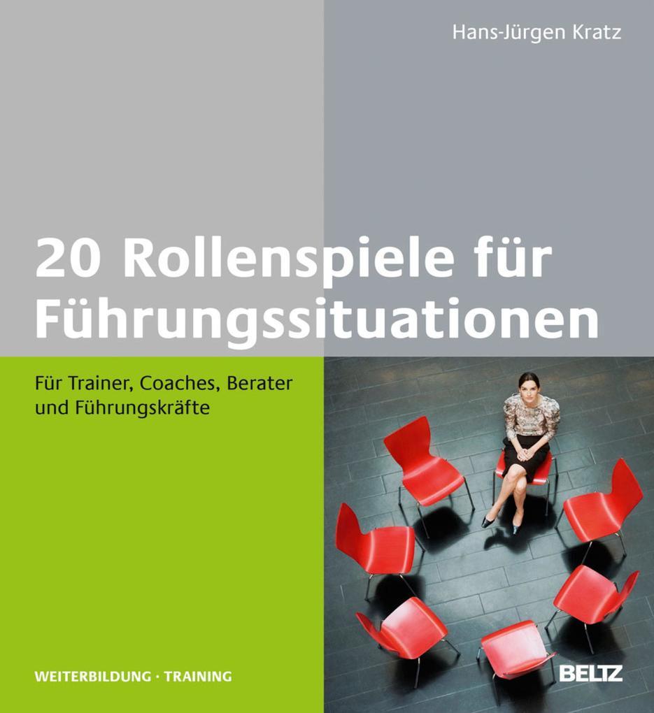 20 Rollenspiele für Führungssituationen