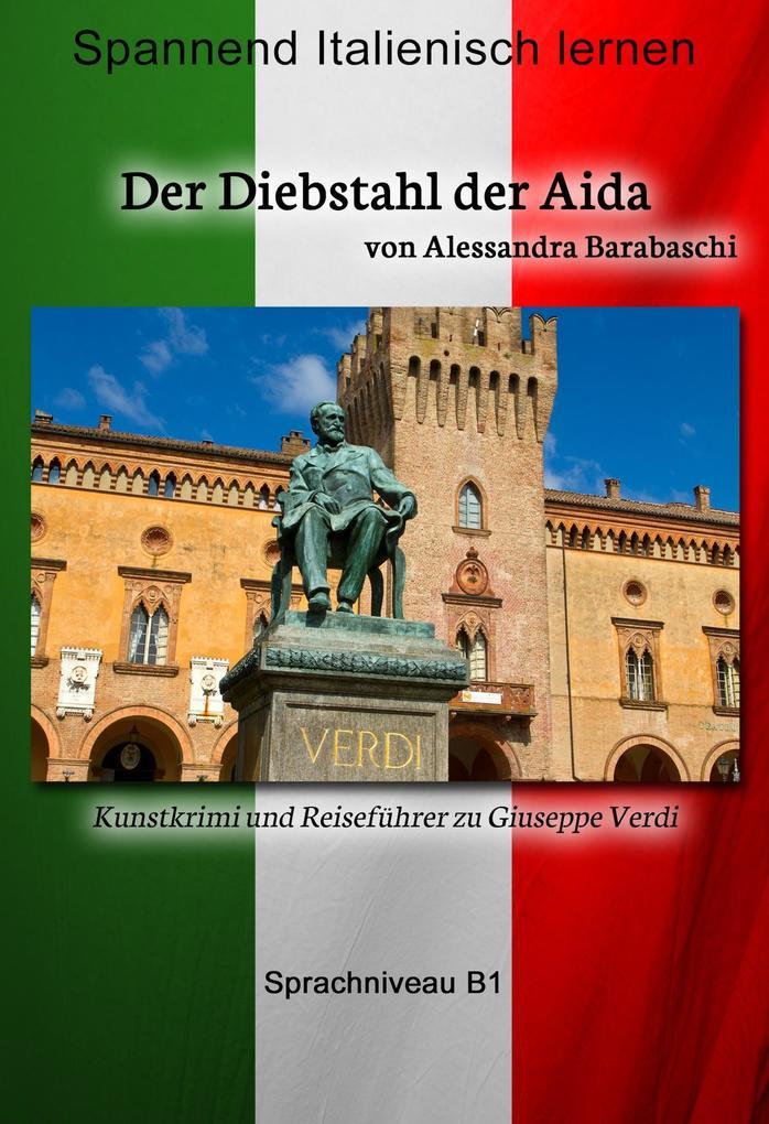 Der Diebstahl der Aida - Sprachkurs Italienisch-Deutsch B1