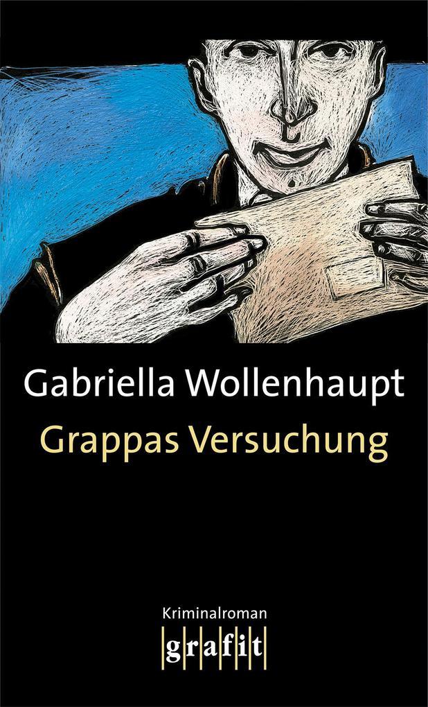 Grappas Versuchung