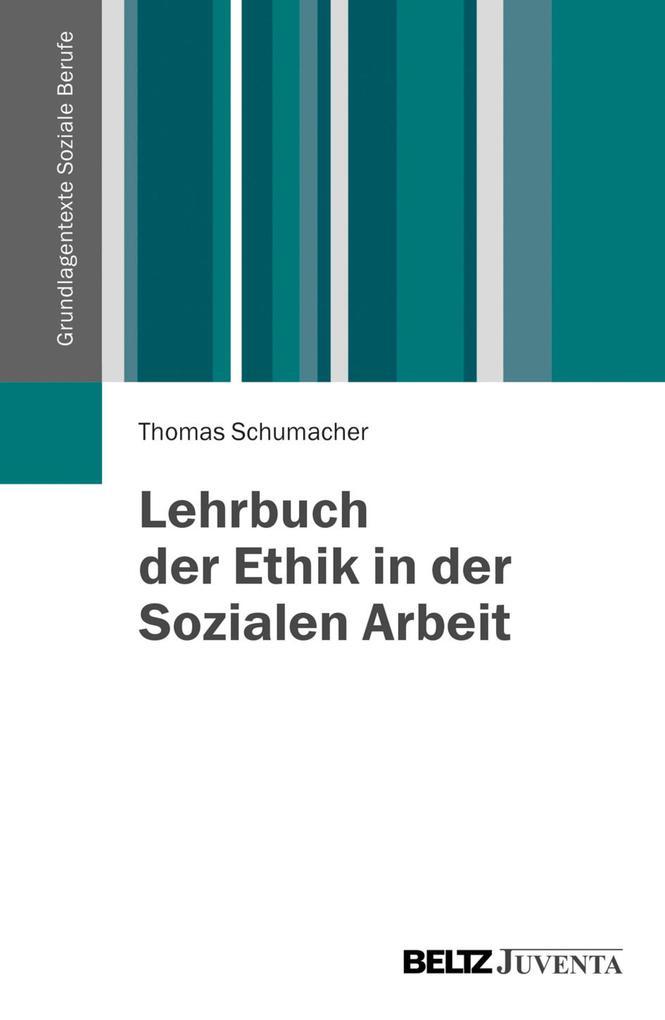 Lehrbuch Ethik in der Sozialen Arbeit