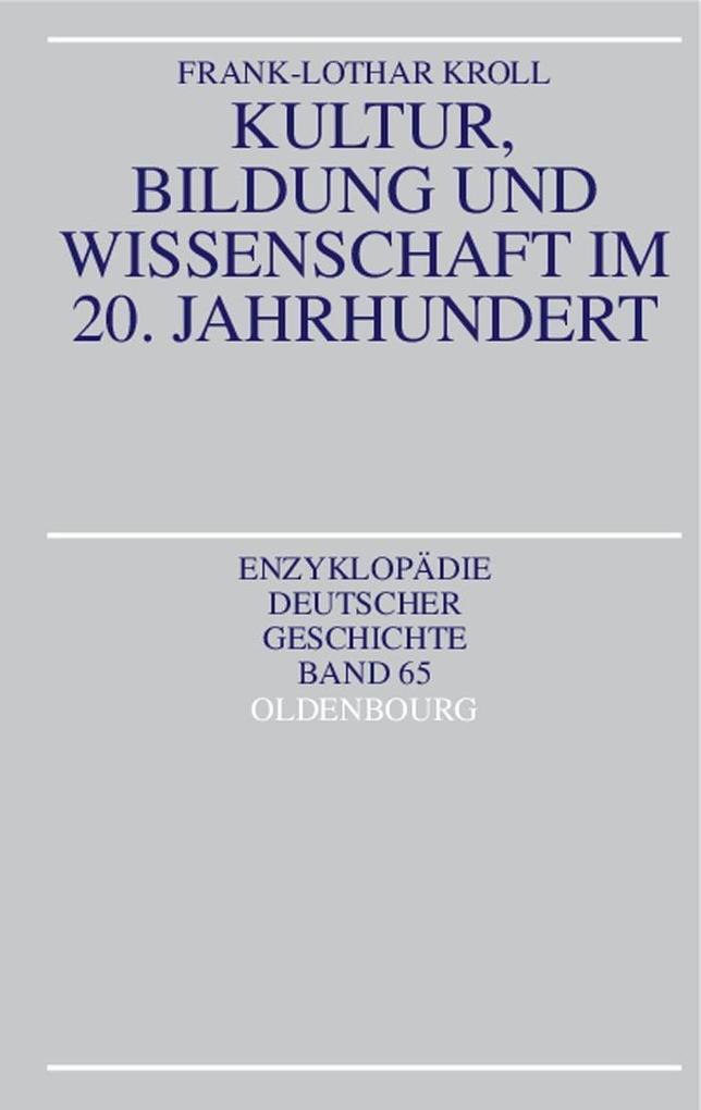 Kultur, Bildung und Wissenschaft im 20. Jahrhundert