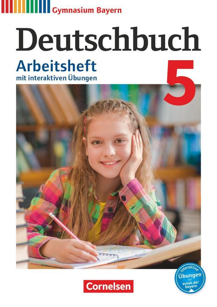 Deutschbuch Gymnasium 5. Jahrgangsstufe. Arbeitsheft mit Lösungen und interaktiven Übungen auf scook.de. Gymnasium Bayern