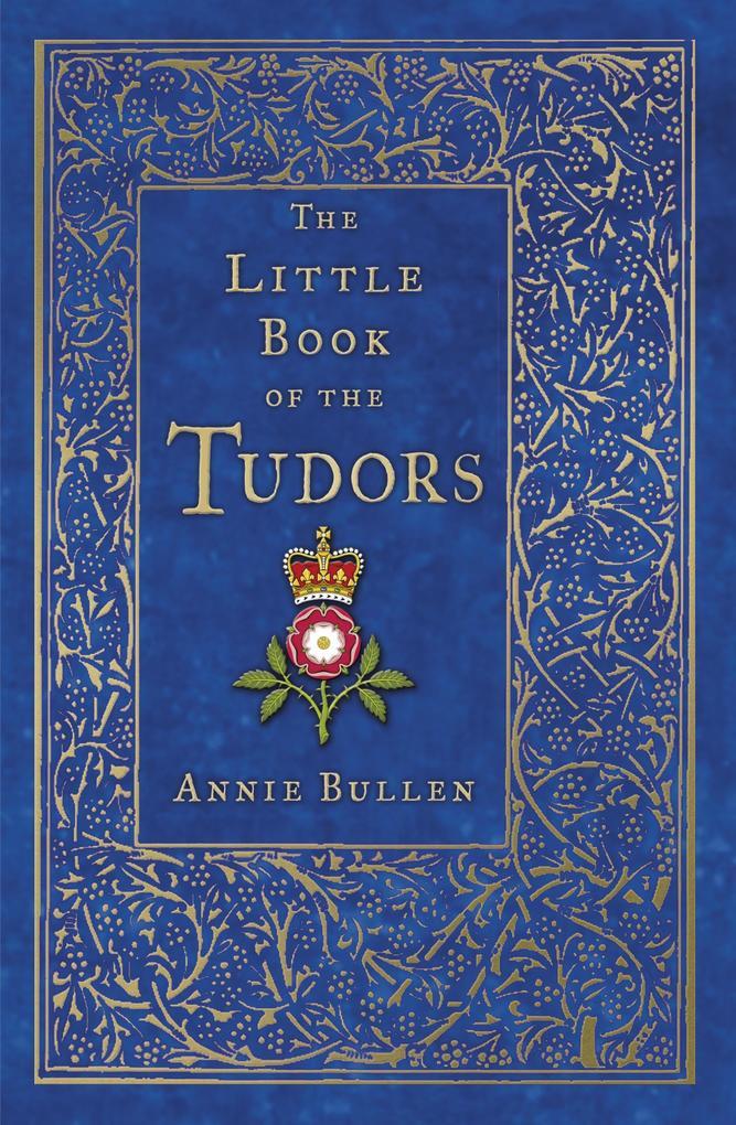 The Little Book of the Tudors