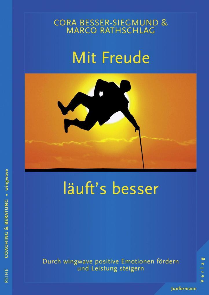 Mit Freude läufts besser