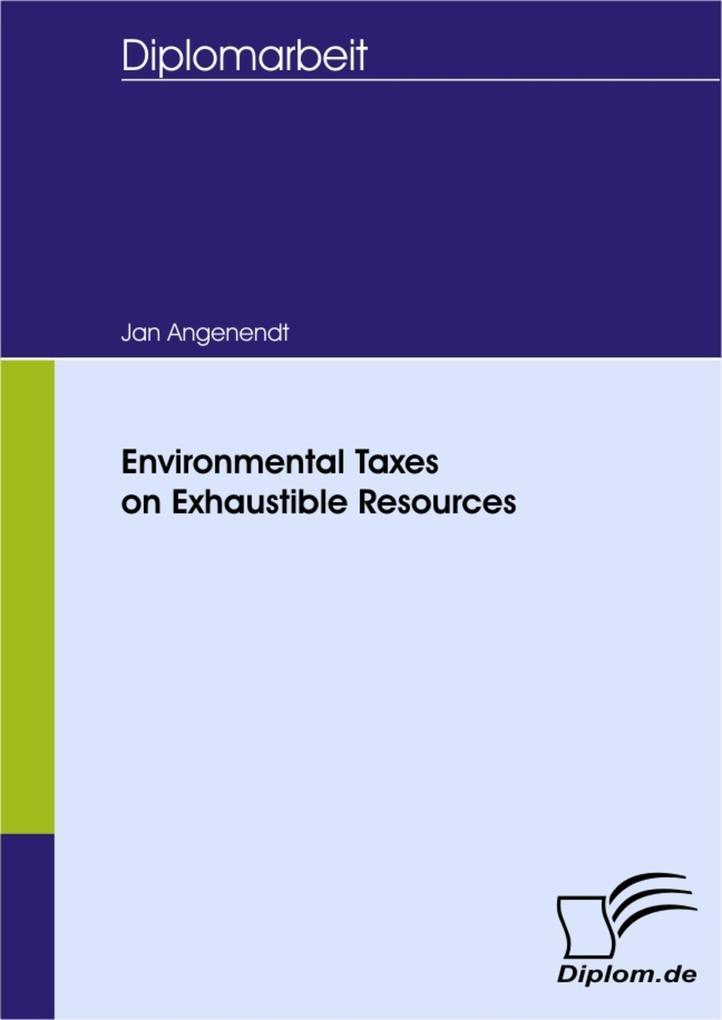 Environmental Taxes on Exhaustible Resources