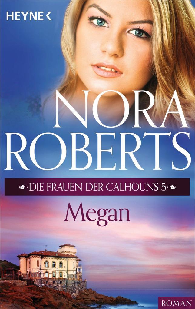 Die Frauen der Calhouns 5. Megan