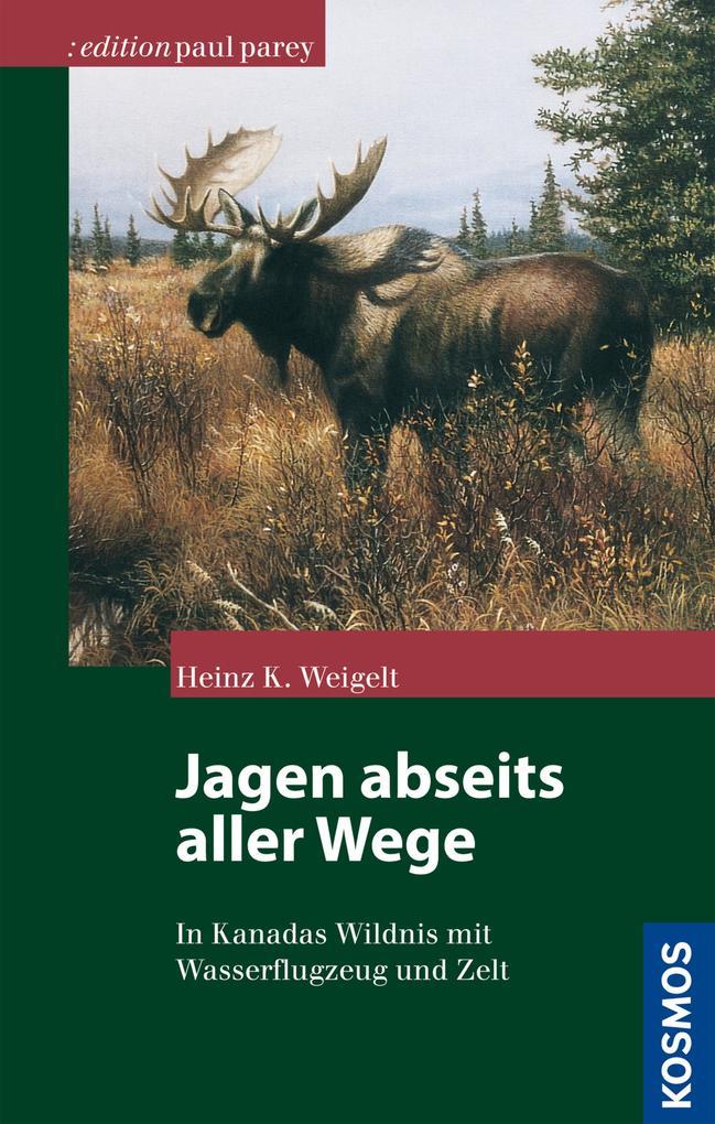 Jagen abseits aller Wege