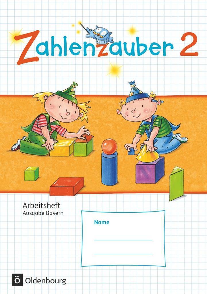 Zahlenzauber 2 Arbeitsheft Ausgabe S Bayern