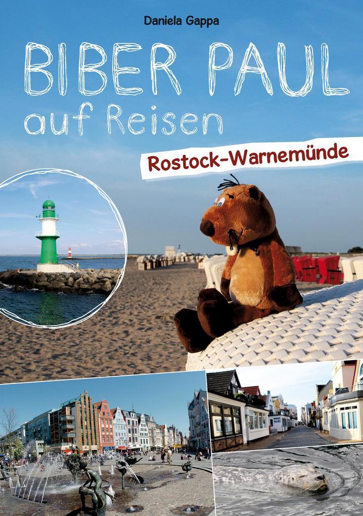 Biber Paul auf Reisen: Rostock-Warnemünde