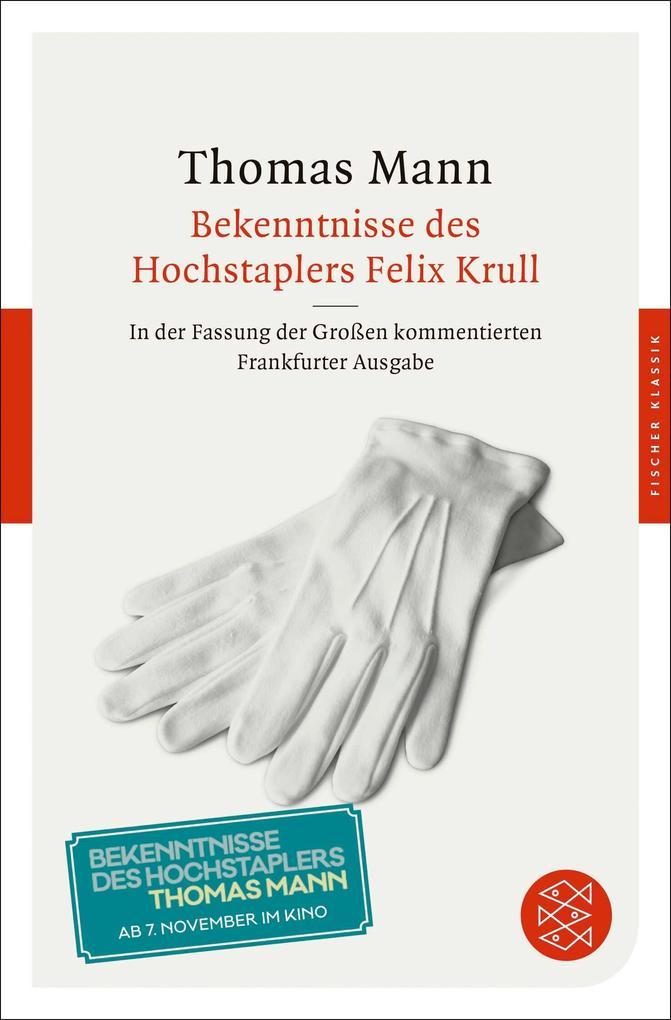 Bekenntnisse des Hochstaplers Felix Krull