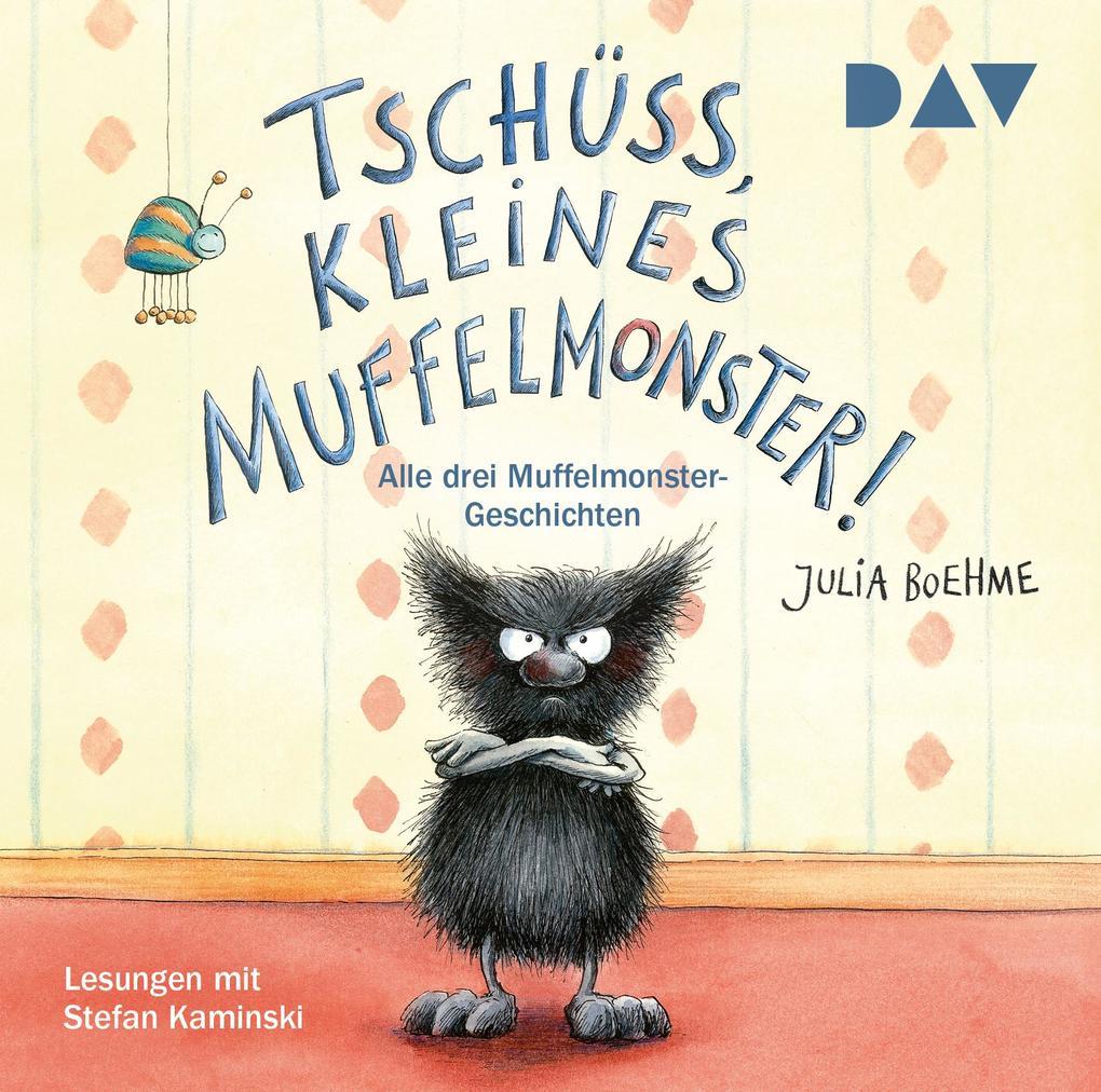 Tschüss, kleines Muffelmonster!