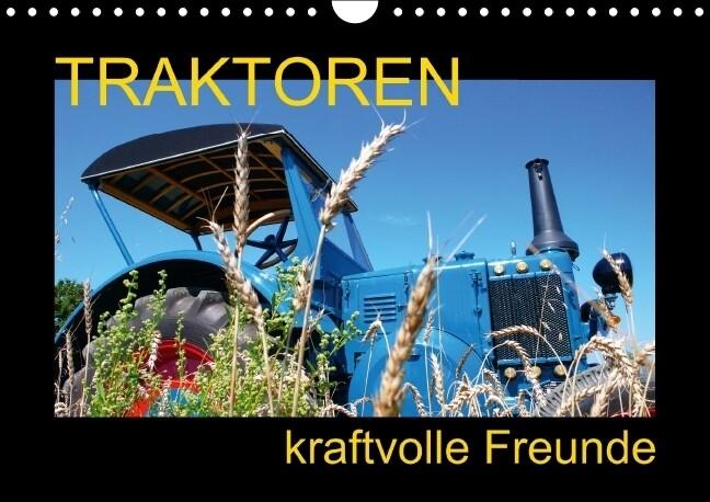 Traktoren kraftvolle Freunde (Wandkalender immerwährend DIN A4 quer)