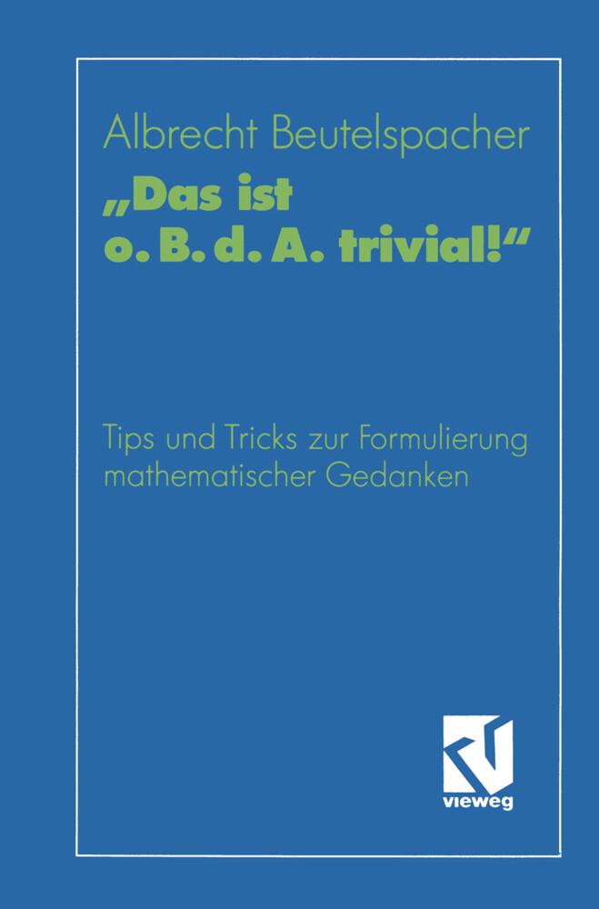 Das ist o. B. d. A. trivial!