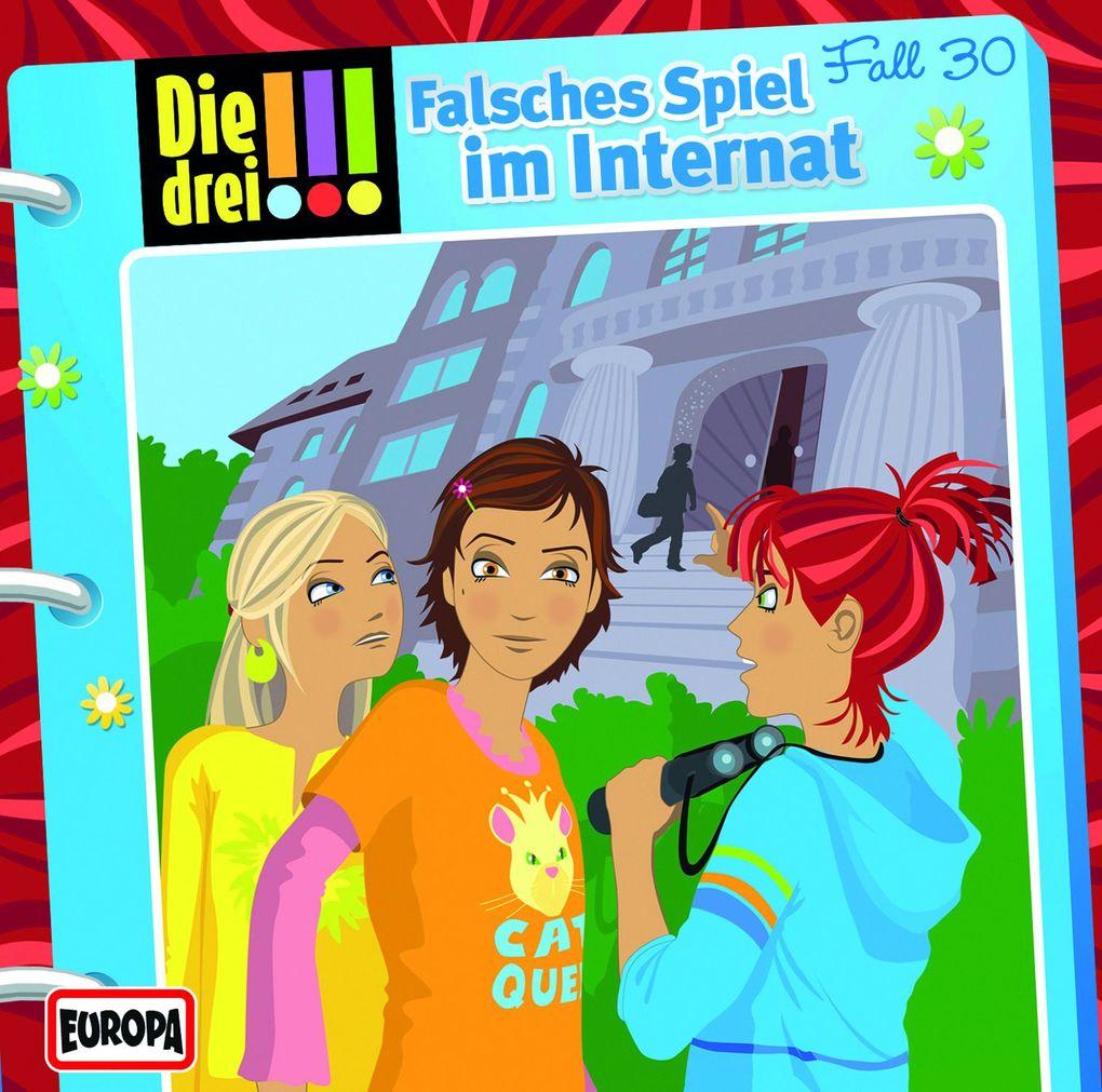 Die drei !!! 30. Falsches Spiel im Internat (drei Ausrufezeichen)