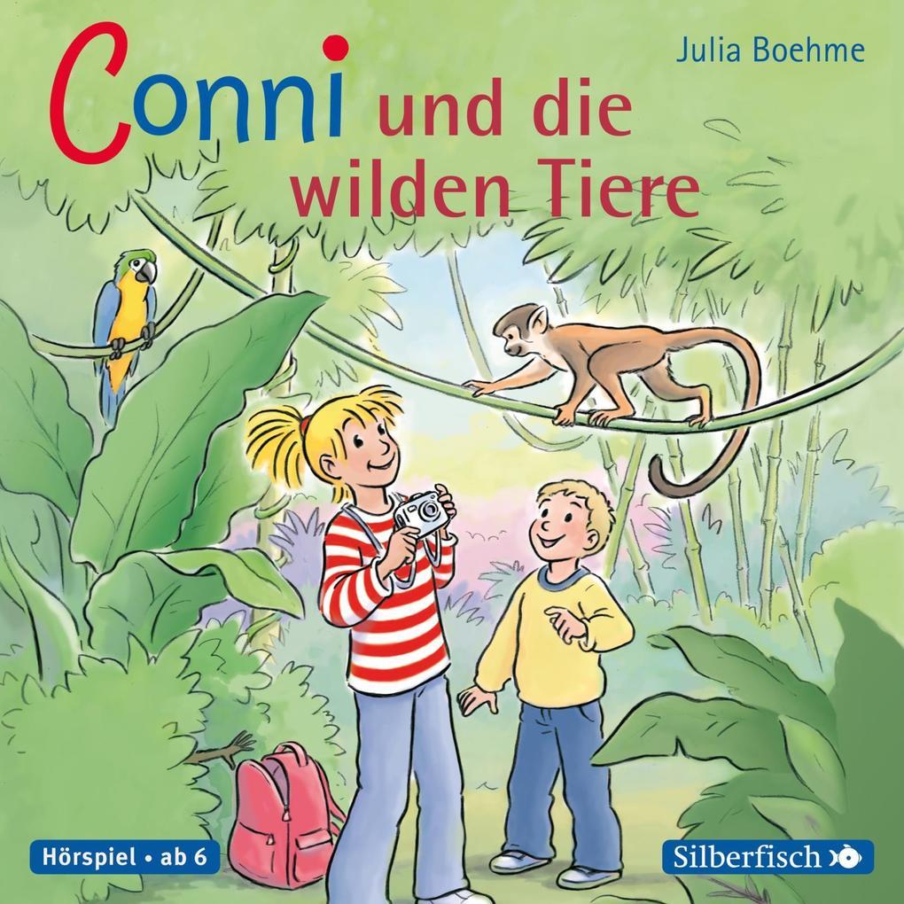 Meine Freundin Conni. Conni und die wilden Tiere