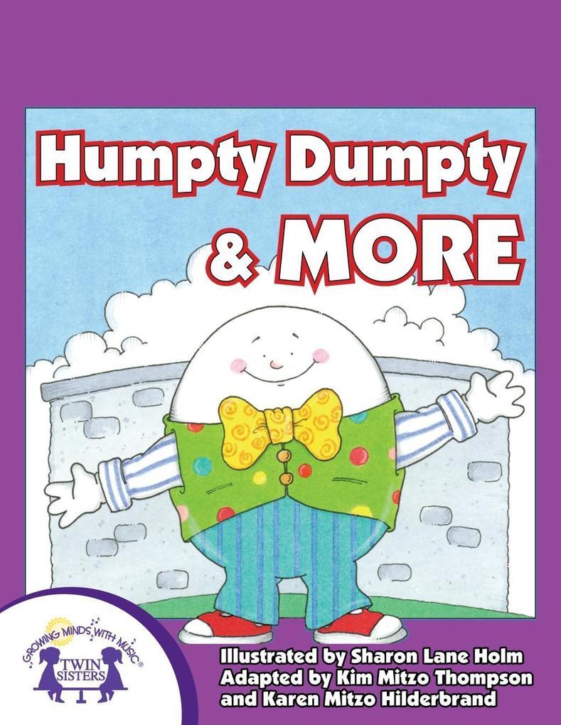 Humpty Dumpty & More