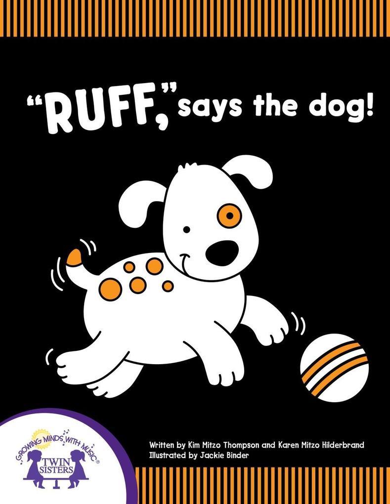 'Ruff,' Says The Dog!