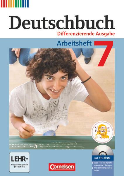 Deutschbuch 7. Schuljahr. Arbeitsheft mit Lösungen und Übungs-CD-ROM