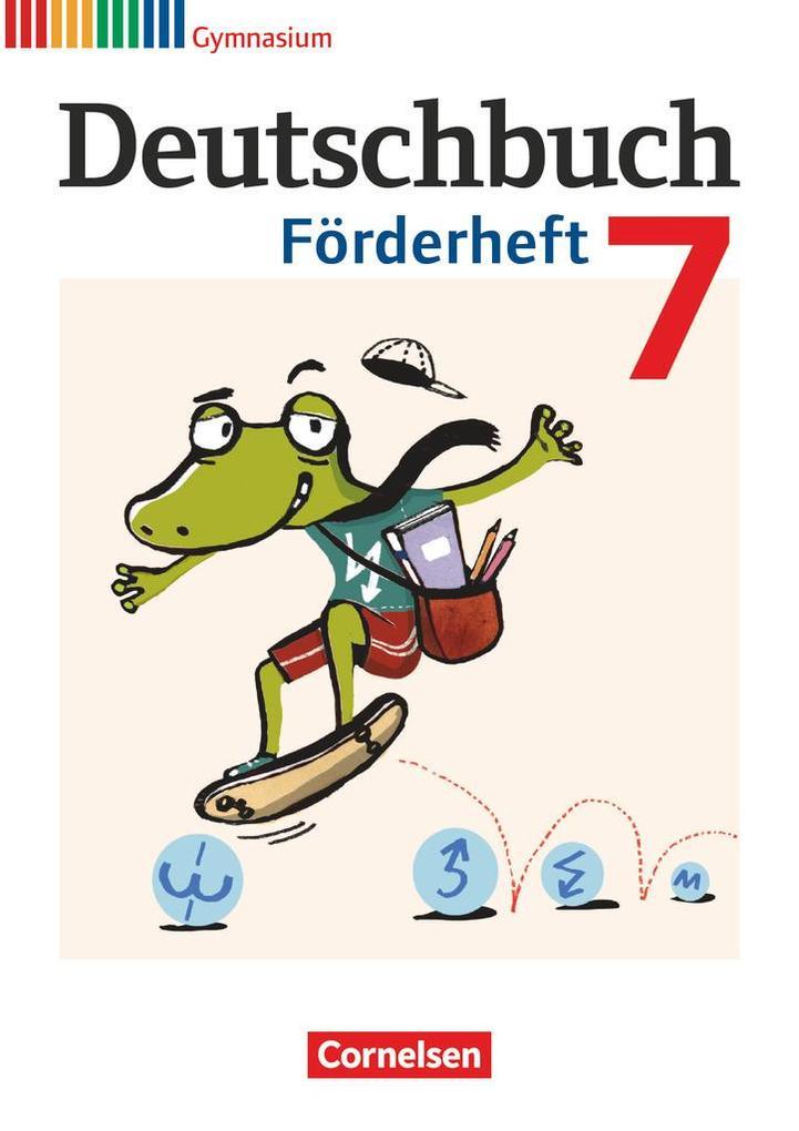 Deutschbuch Gymnasium 7. Schuljahr. Förderheft