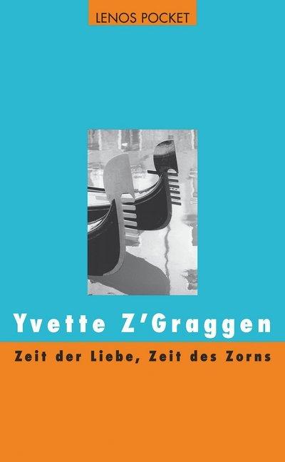 Zeit der Liebe, Zeit des Zorns