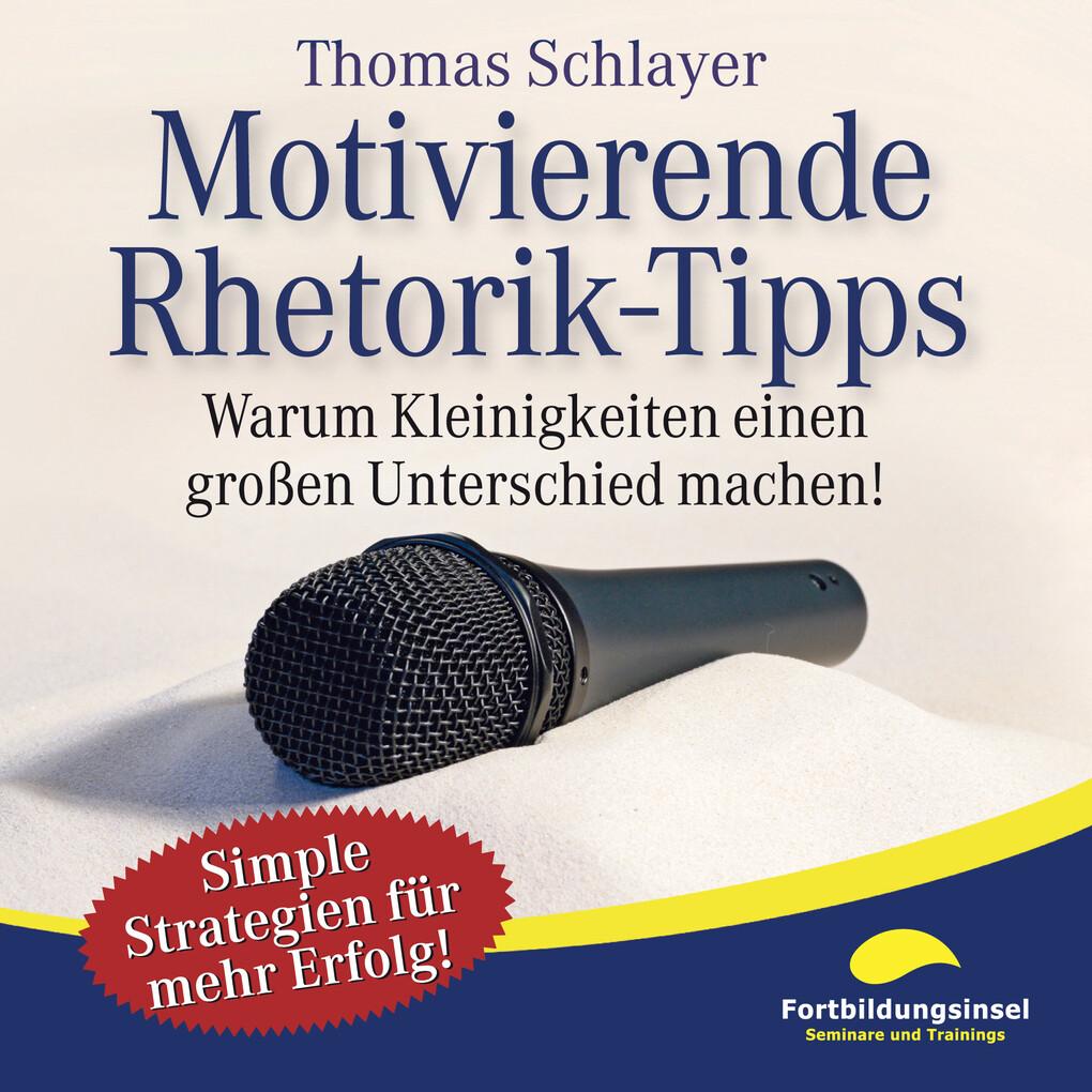 Motivierende Rhetorik-Tipps