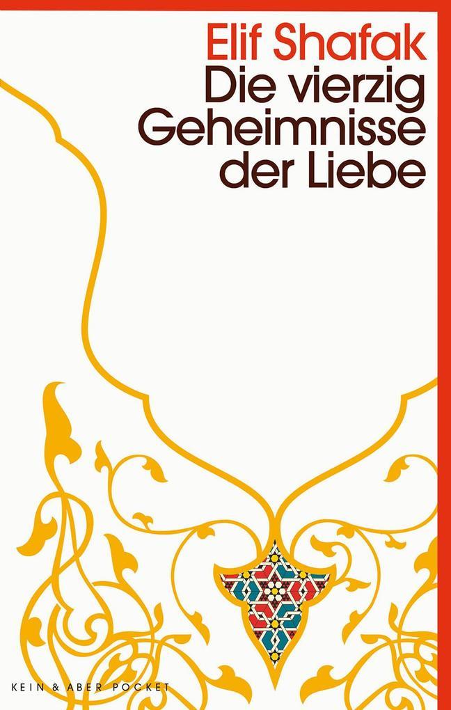 3. Elif Shafak: Die vierzig Geheimnisse der Liebe