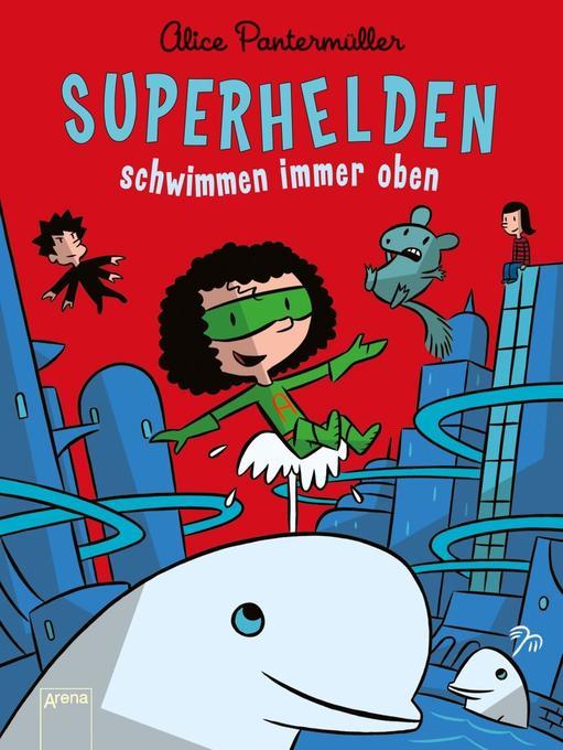 Superhelden schwimmen immer oben